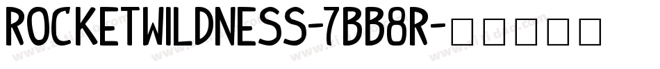Rocketwildness-7BB8R字体转换