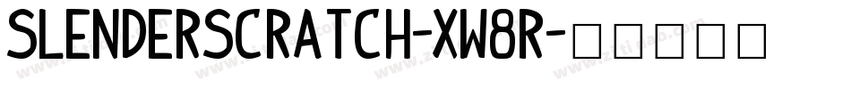 Slenderscratch-xW8R字体转换