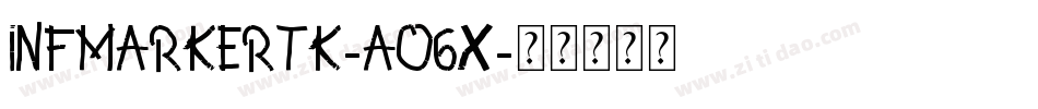 InfMarkertk-aO6x字体转换