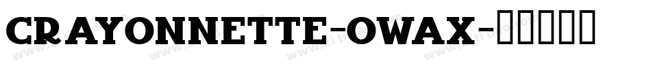 Crayonnette-owAx字体转换