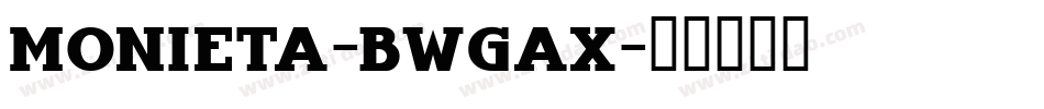 Monieta-BWGAx字体转换