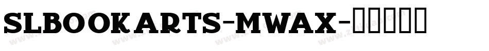 Slbookarts-MWAx字体转换