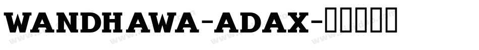 Wandhawa-ADAx字体转换