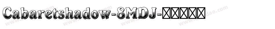 Cabaretshadow-8MDJ字体转换