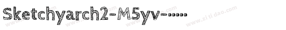 Sketchyarch2-M5yv字体转换