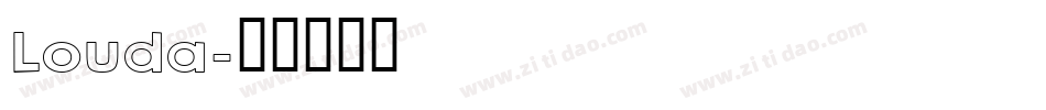 Louda字体转换