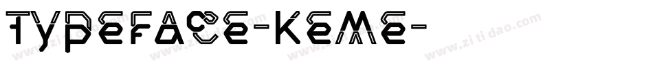 Typeface-Keme字体转换