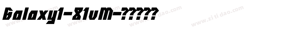Galaxy1-81vM字体转换