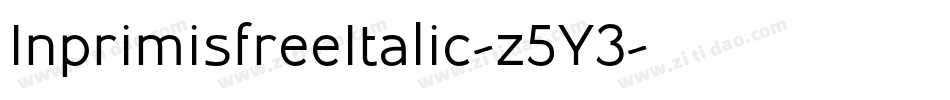 InprimisfreeItalic-z5Y3字体转换