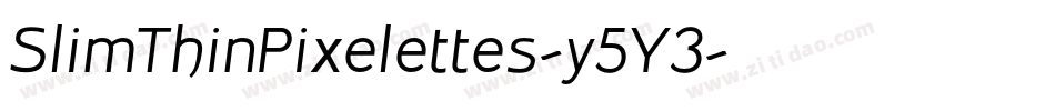 SlimThinPixelettes-y5Y3字体转换