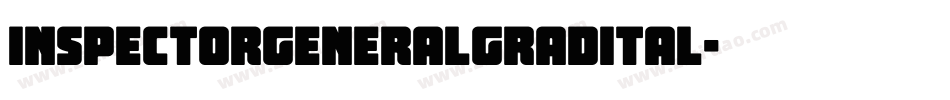inspectorgeneralgradital字体转换