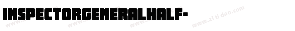 inspectorgeneralhalf字体转换