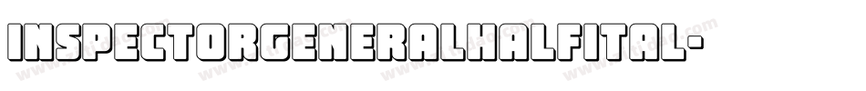 inspectorgeneralhalfital字体转换
