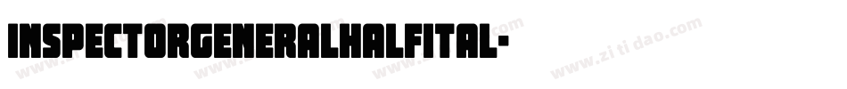 inspectorgeneralhalfital字体转换