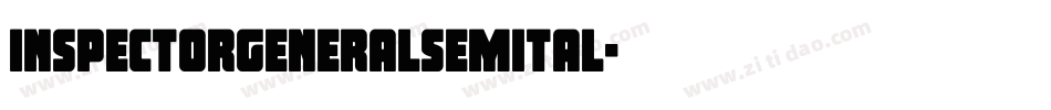 inspectorgeneralsemital字体转换