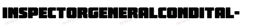 inspectorgeneralcondital字体转换