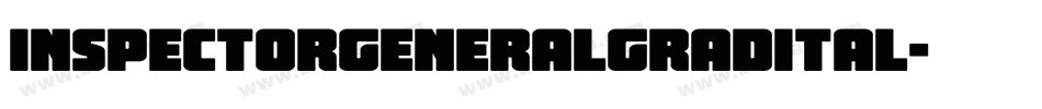 inspectorgeneralgradital字体转换