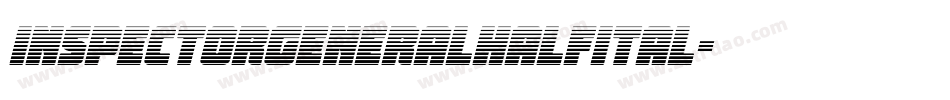 inspectorgeneralhalfital字体转换