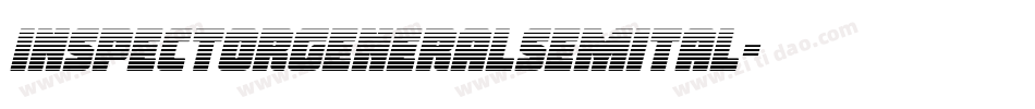 inspectorgeneralsemital字体转换