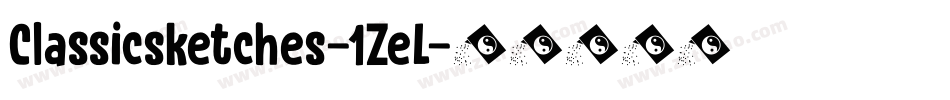 Classicsketches-1ZeL字体转换 Classicsketches-1ZeL字体转换
