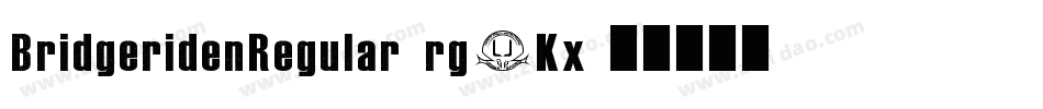 BridgeridenRegular-rg8Kx字体转换