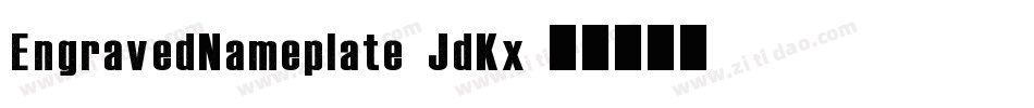 EngravedNameplate-JdKx字体转换