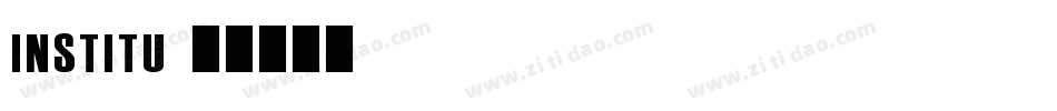 INSTITU字体转换