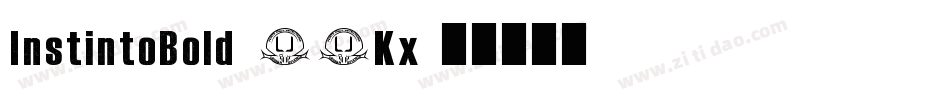 InstintoBold-62Kx字体转换 InstintoBold-62Kx字体转换