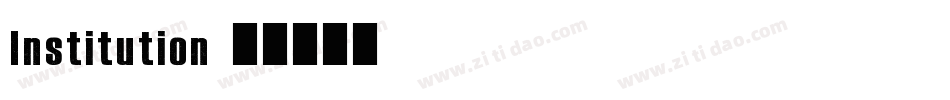 Institution字体转换