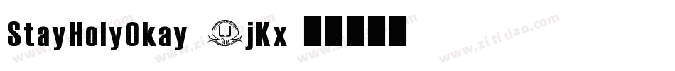 StayHolyOkay-5jKx字体转换 StayHolyOkay-5jKx字体转换