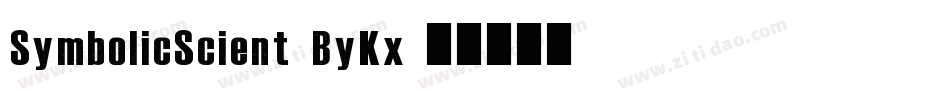SymbolicScient-ByKx字体转换 SymbolicScient-ByKx字体转换