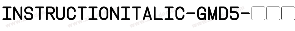 InstructionItalic-gMd5字体转换 InstructionItalic-gMd5字体转换