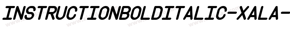 InstructionBoldItalic-Xala字体转换