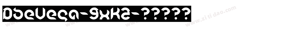 DbeVega-9xKZ字体转换