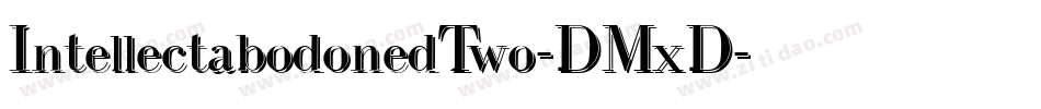 IntellectabodonedTwo-DMxD字体转换