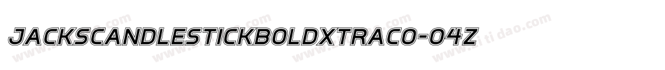 JacksCandlestickBoldXtraco-O4zo字体转换