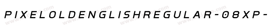 PixeloldenglishRegular-08XP字体转换