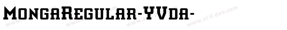 MongaRegular-YVda字体转换