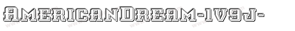 AmericanDream-1v9j字体转换 AmericanDream-1v9j字体转换