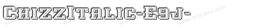 ChizzItalic-E9j字体转换