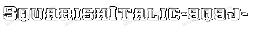SquarishItalic-9q9j字体转换