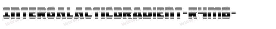 IntergalacticGradient-R4m6字体转换