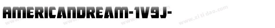 AmericanDream-1v9j字体转换 AmericanDream-1v9j字体转换
