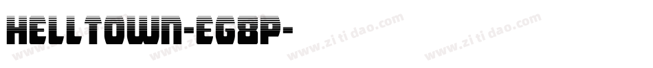 Helltown-eg8p字体转换