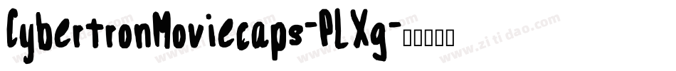CybertronMoviecaps-PLXg字体转换