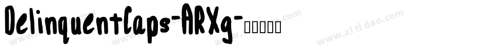 DelinquentCaps-ARXg字体转换
