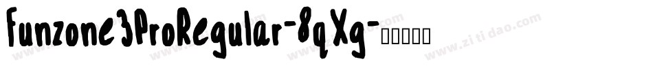 Funzone3ProRegular-8qXg字体转换