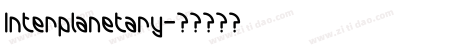 Interplanetary字体转换
