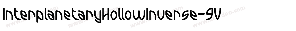 InterplanetaryHollowInverse-9VJK字体转换 InterplanetaryHollowInverse-9VJK字体转换