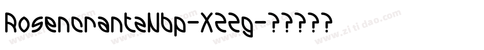 RosencrantzNbp-X22g字体转换